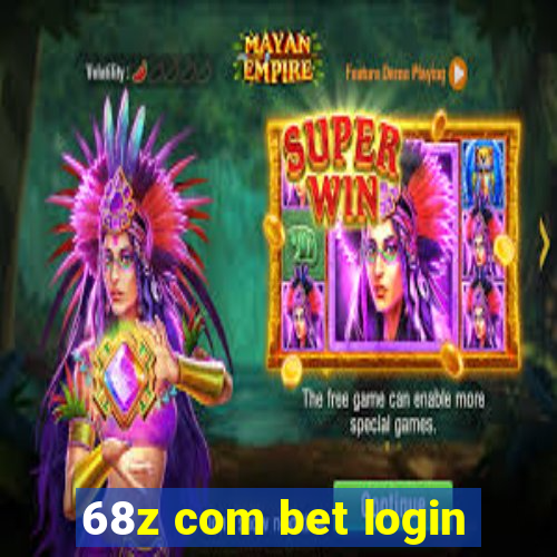 68z com bet login